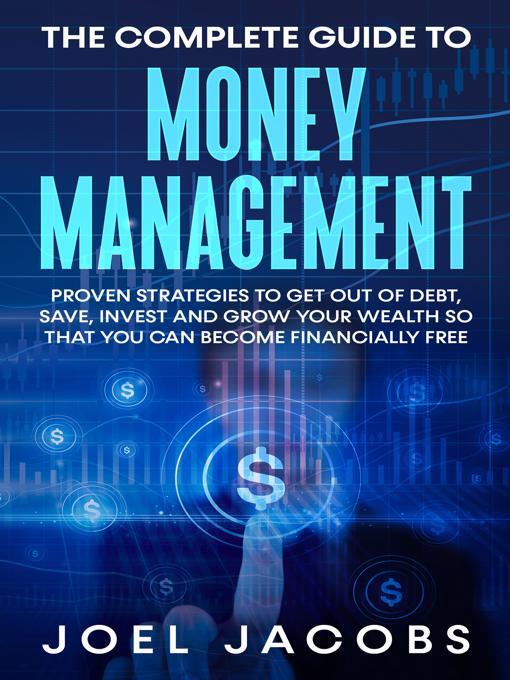 Title details for The Complete Guide to Money Management by Joel Jacobs - Available